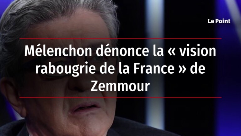 [Vidéo] Mélenchon dénonce la « vision rabougrie de la France » de Zemmour